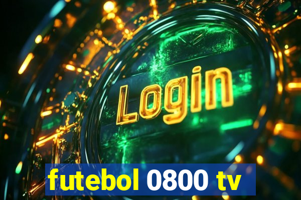 futebol 0800 tv